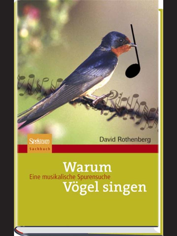David Rothenberg: Warum Vögel singen