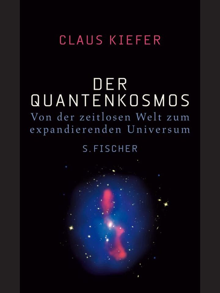 Claus Kiefer: Der Quantenkosmos