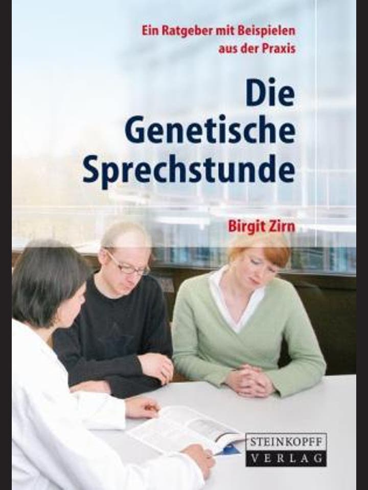 Birgit Zirn: Die Genetische Sprechstunde