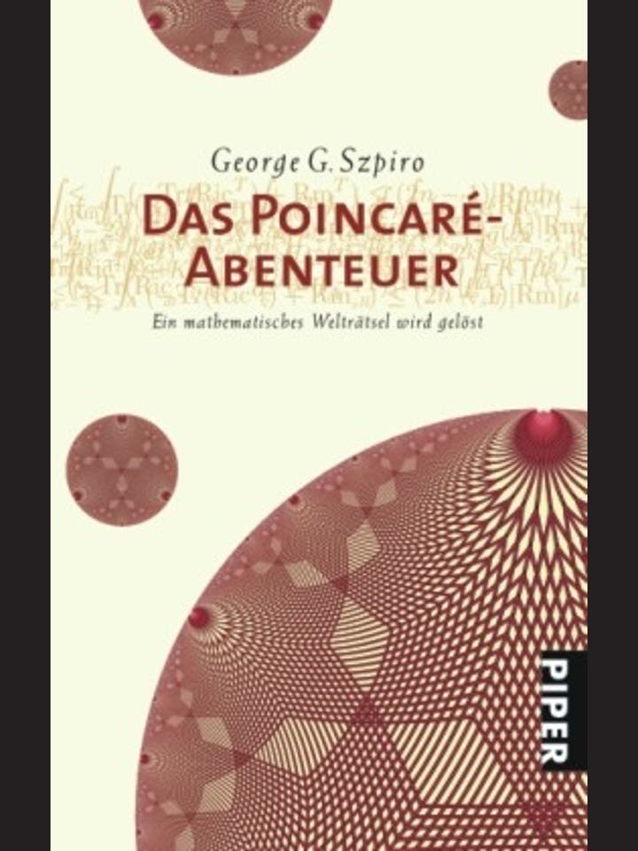 George G. Szpiro: Das Poincar&eacute;-Abenteuer