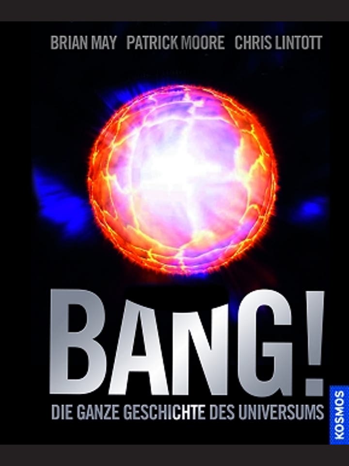 Brian May, Patrick Moore, Chris Lintott: Bang!