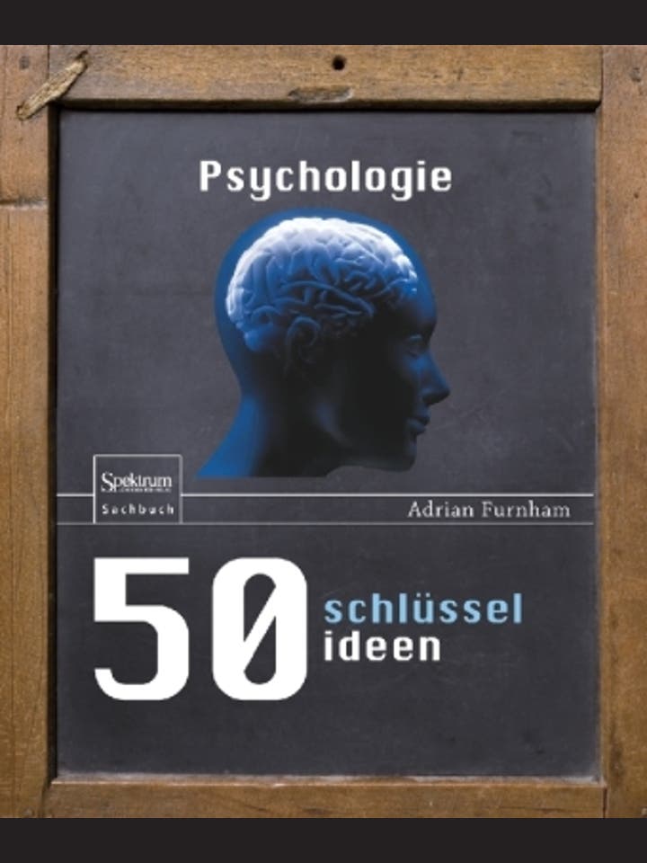 Adrian Furnham: 50 Schüsselideen Psychologie