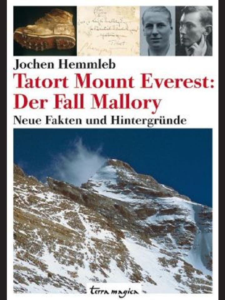 Jochen Hemmleb: Tatort Mount Everest: Der Fall Mallory