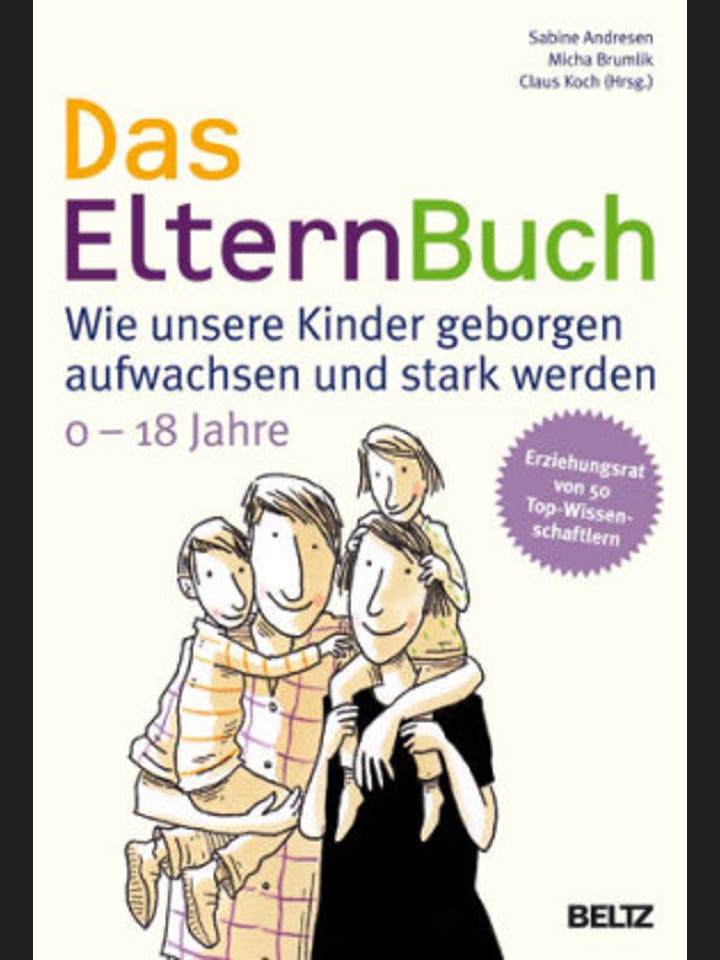 Sabine Andresen,  Micha Brumlik,  Claus Koch (Hg.): Das Elternbuch