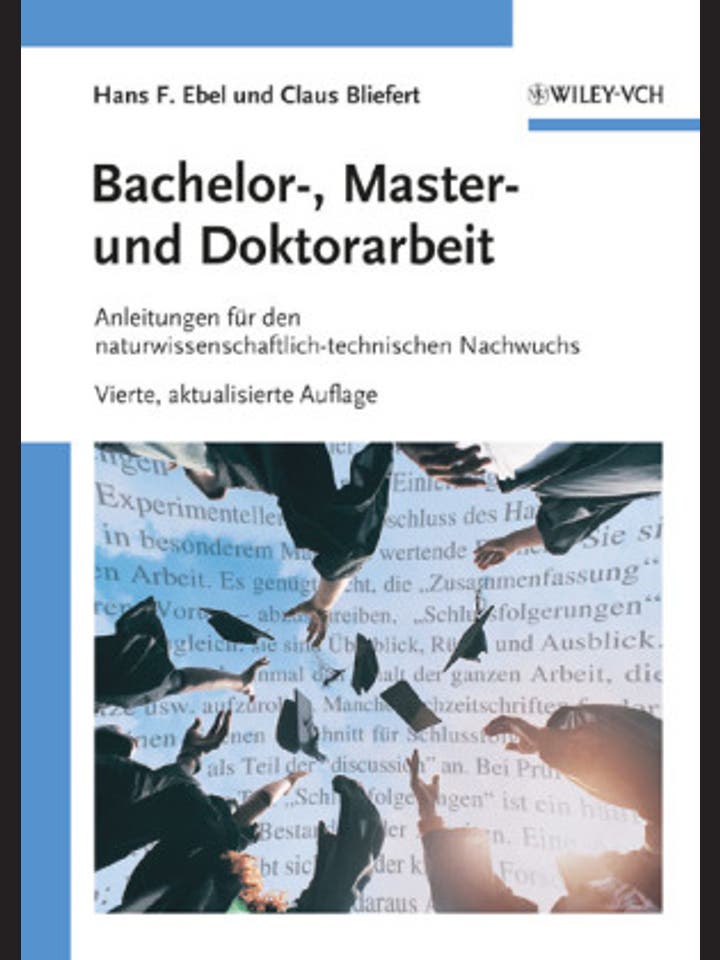 Hans Friedrich Ebel   und Claus Bliefert: Bachelor-, Master- und Doktorarbeit