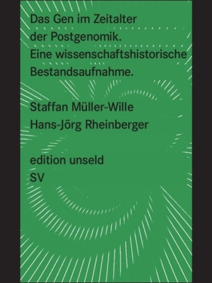 Staffan Müller-Wille und Hans-Jörg Rheinberger: Das Gen im Zeitalter der Postgenomik