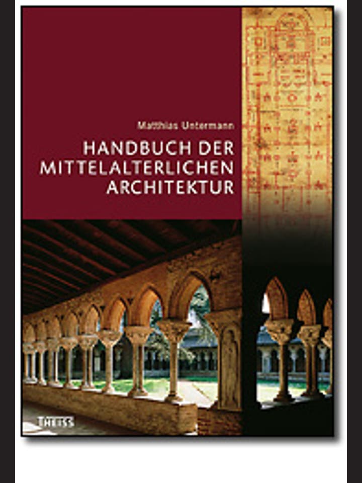 Matthias Untermann: Handbuch der mittelalterlichen Architektur