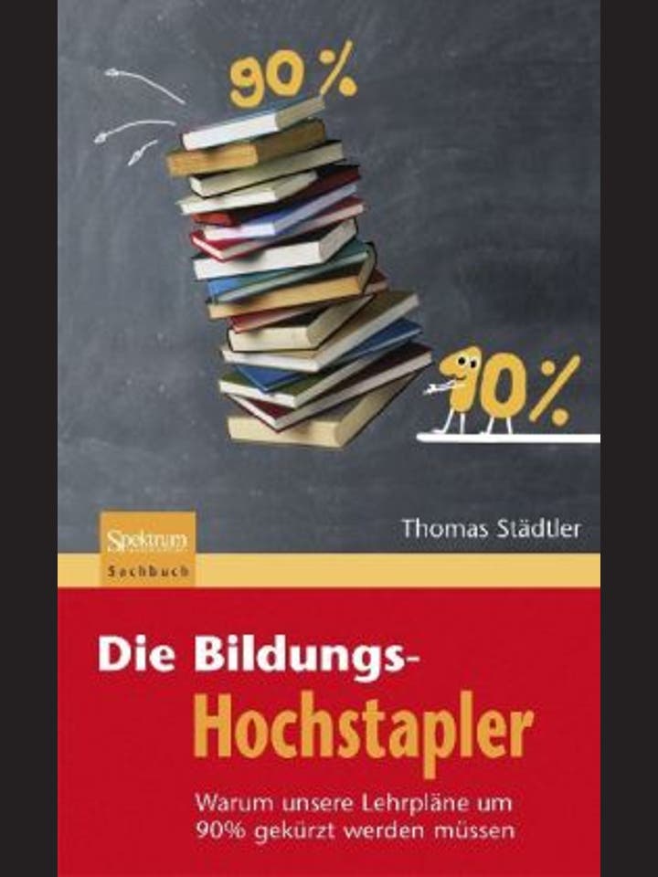Thomas Städtler: Die Bildungshochstapler