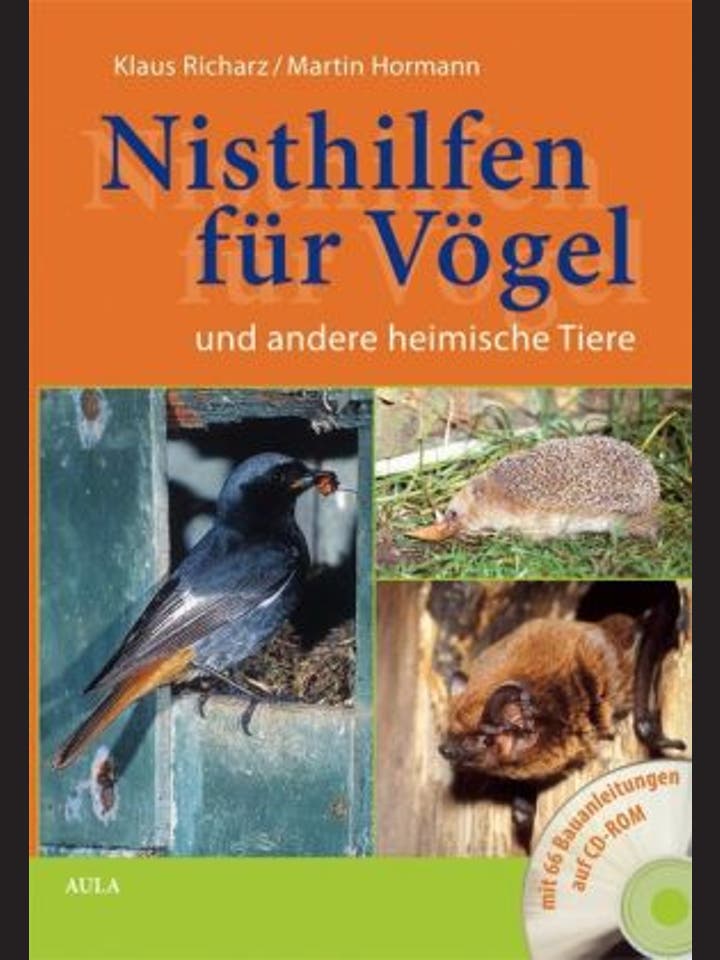Klaus Richarz, Martin Hormann: Nisthilfen für Vögel und andere heimische Tiere