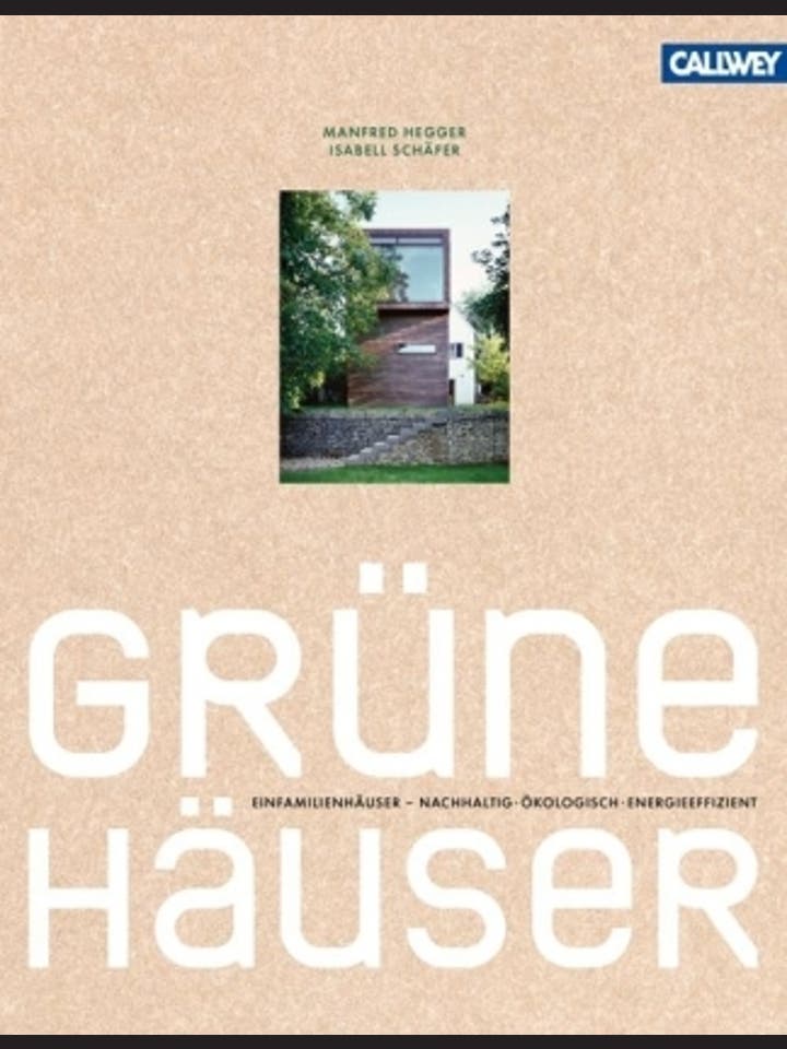 Manfred Hegger, Isabell Schäfer: Grüne Häuser