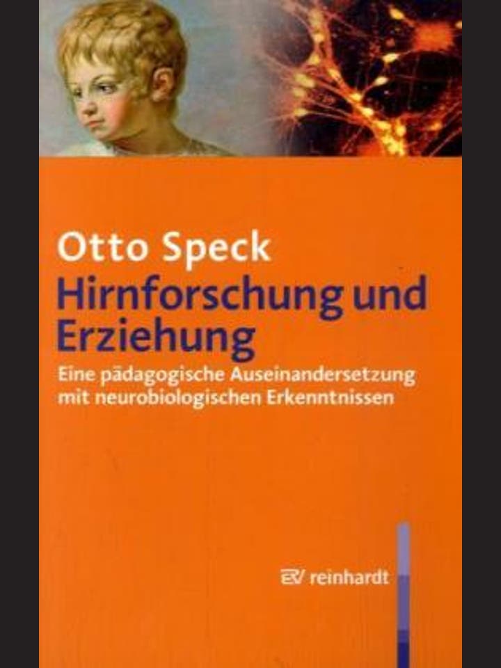 Otto Speck: Hirnforschung und Erziehung