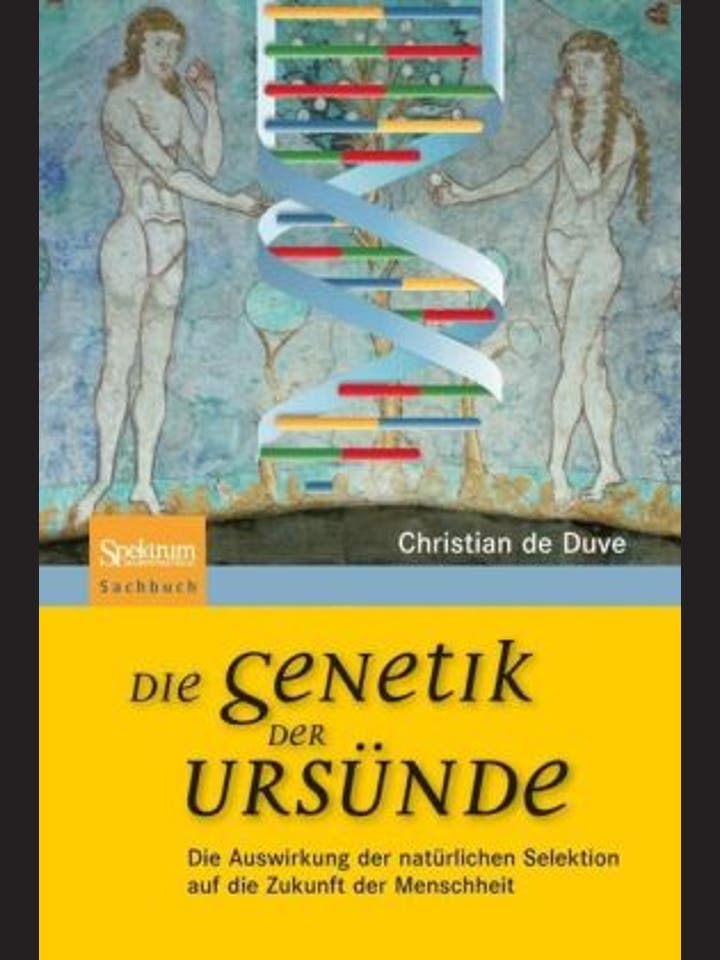 Christian de Duve: Die Genetik der Ursünde