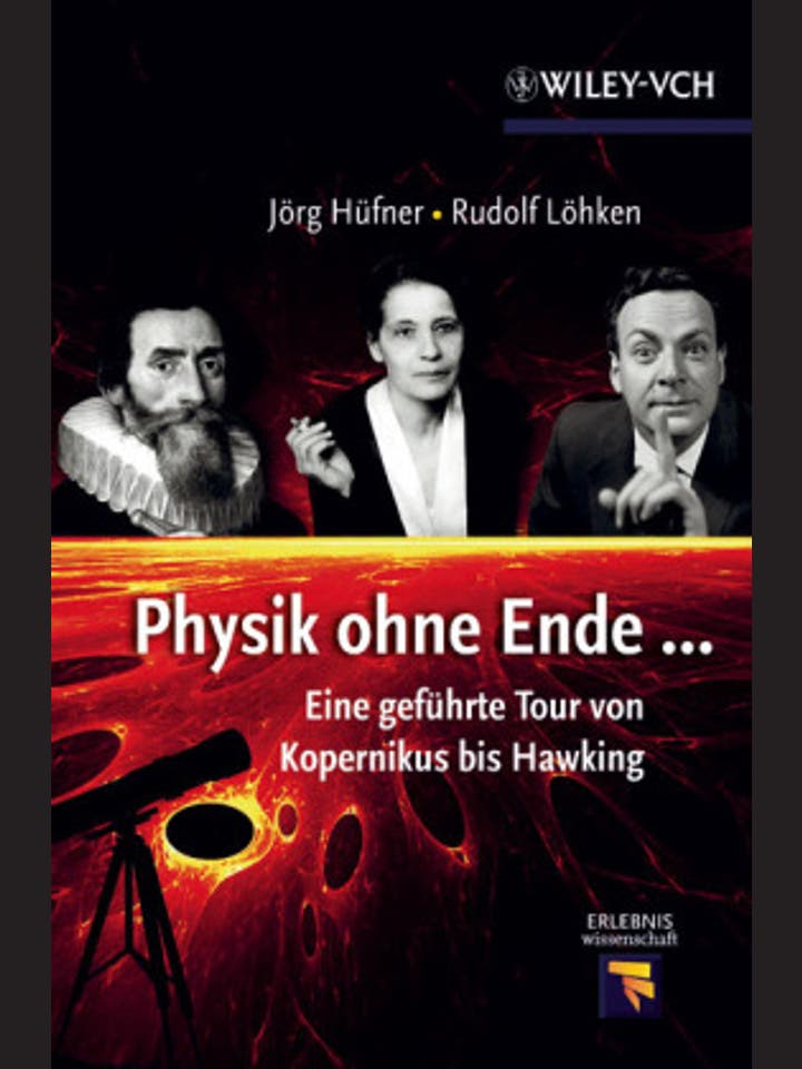 Jörg Hüfner, Rudolf Löhken: Physik ohne Ende...