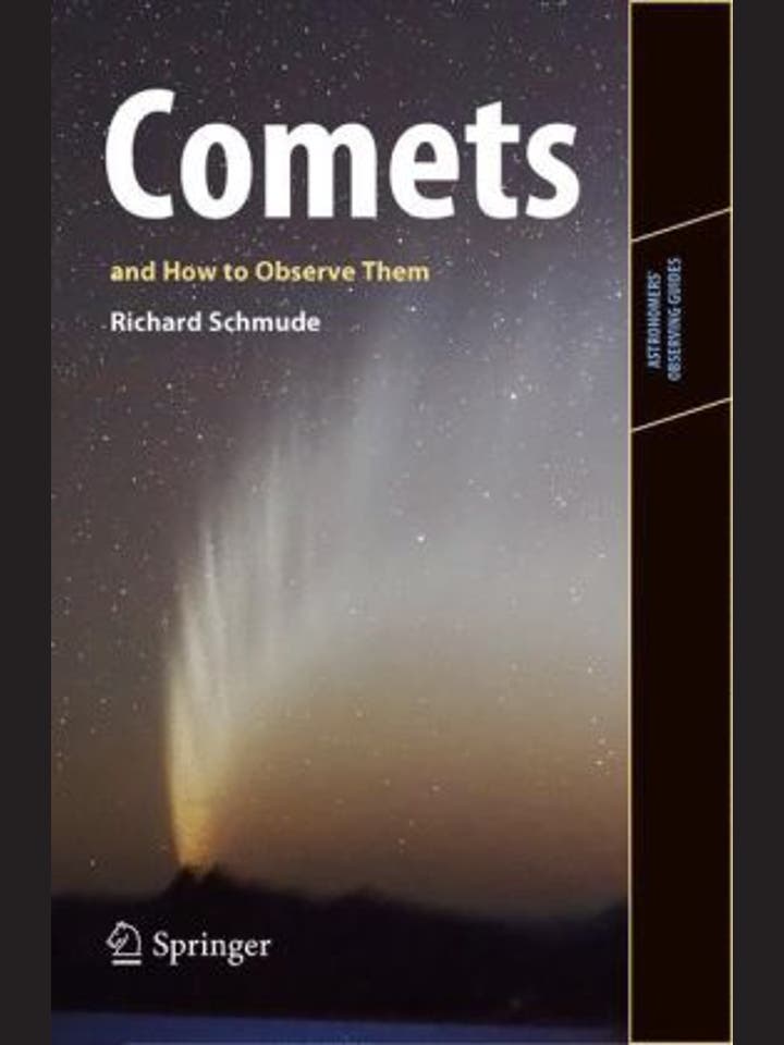 Richard Schmude: Comets and How to Observe Them