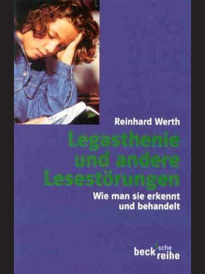 Reinhard Werth: Legasthenie und andere Lesestörungen