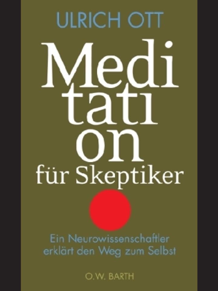 Ulrich Ott: Meditation für Skeptiker
