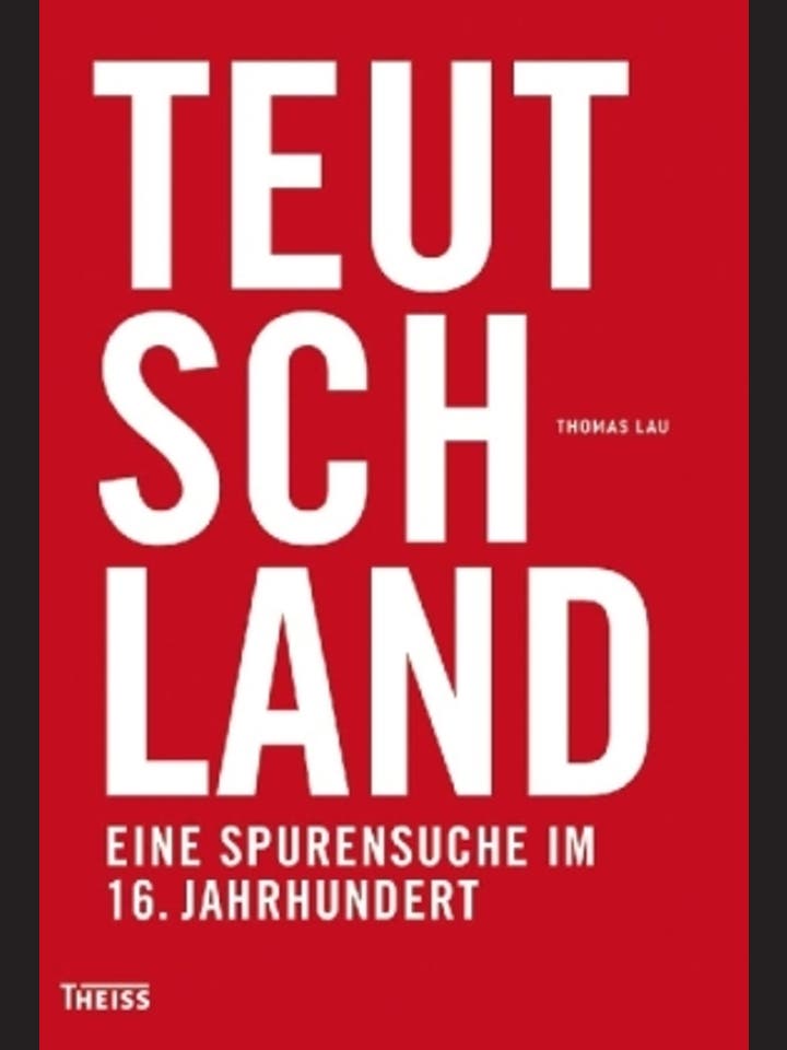Thomas Lau: Teutschland