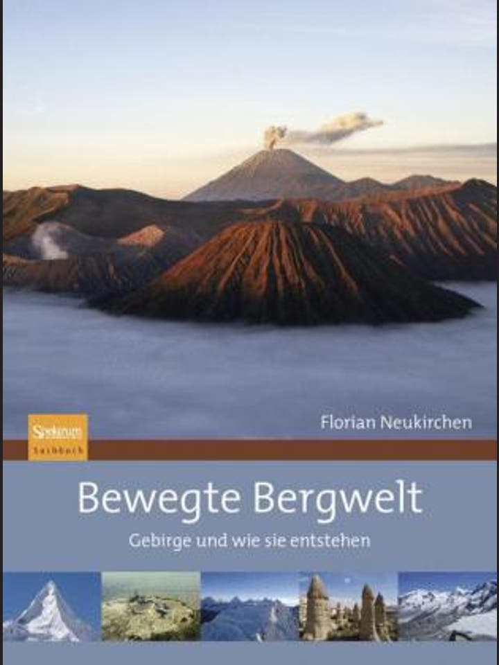 Florian Neukirchen: Bewegte Bergwelt 