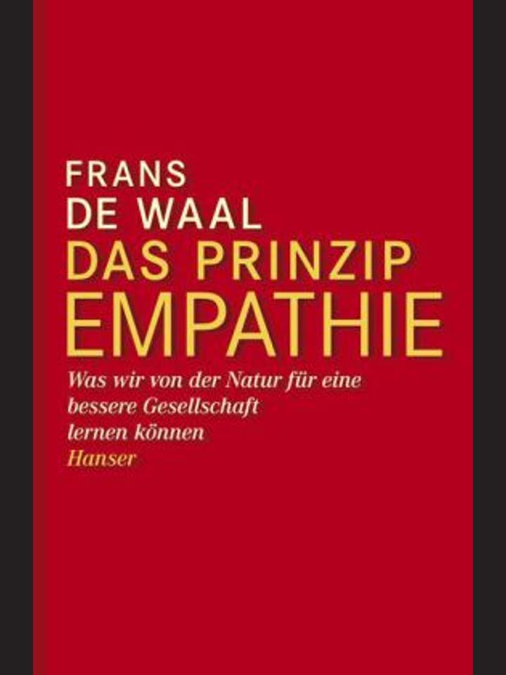 Frans de Waal: Das Prinzip Empathie    