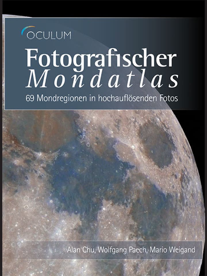 Alan Chu,  Wolfgang Paech, Mario Weigand: Fotografischer Mondatlas