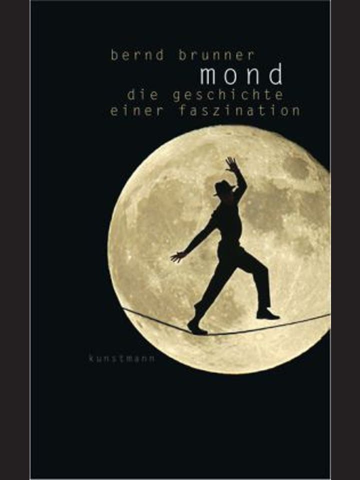 Bernd Brunner: Mond