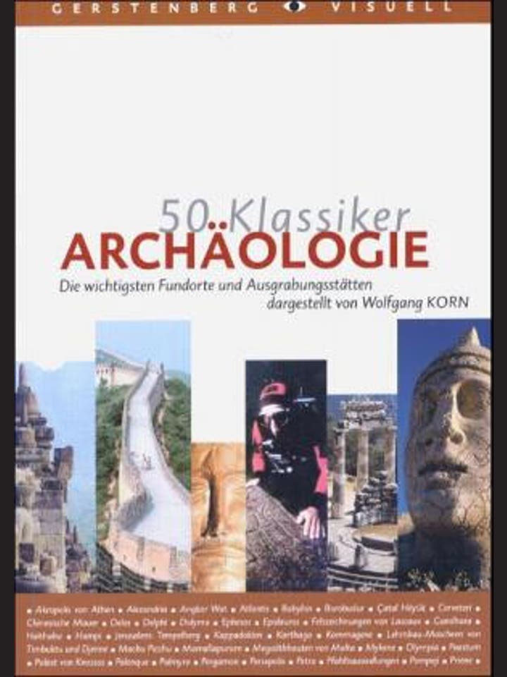 Wolfgang Korn: 50 Klassiker - Archäologie