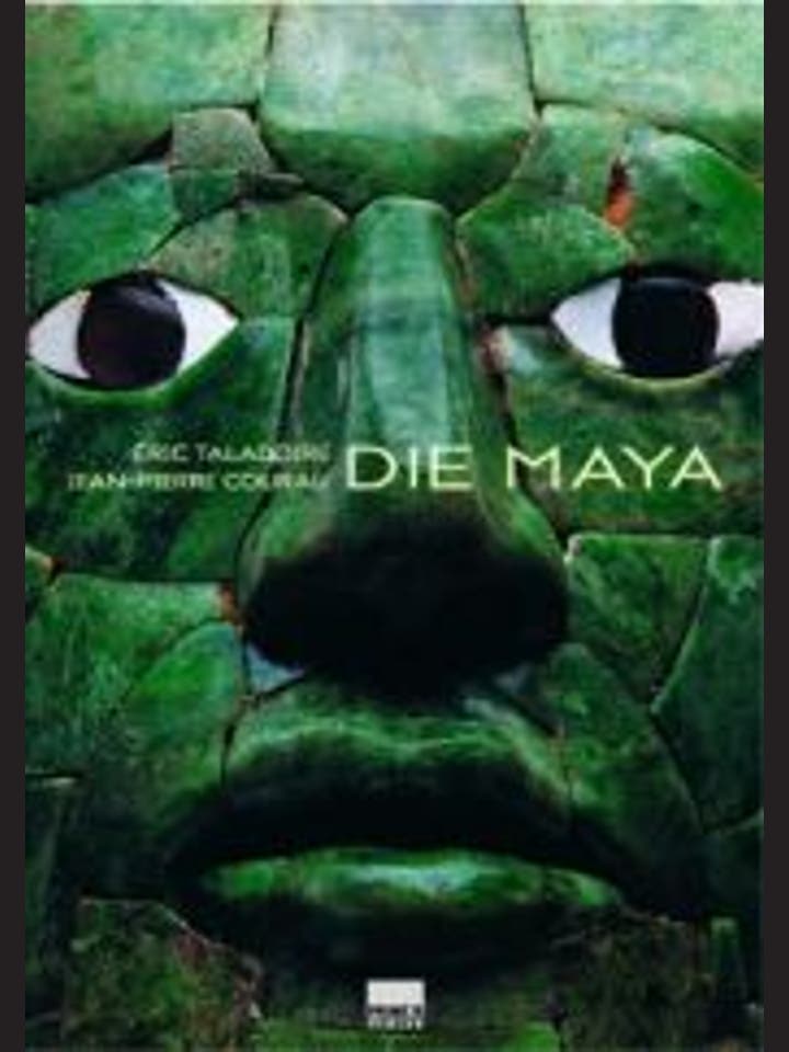 &Eacute;ric Taladoire, Jean-Pierre Courau: Die Maya