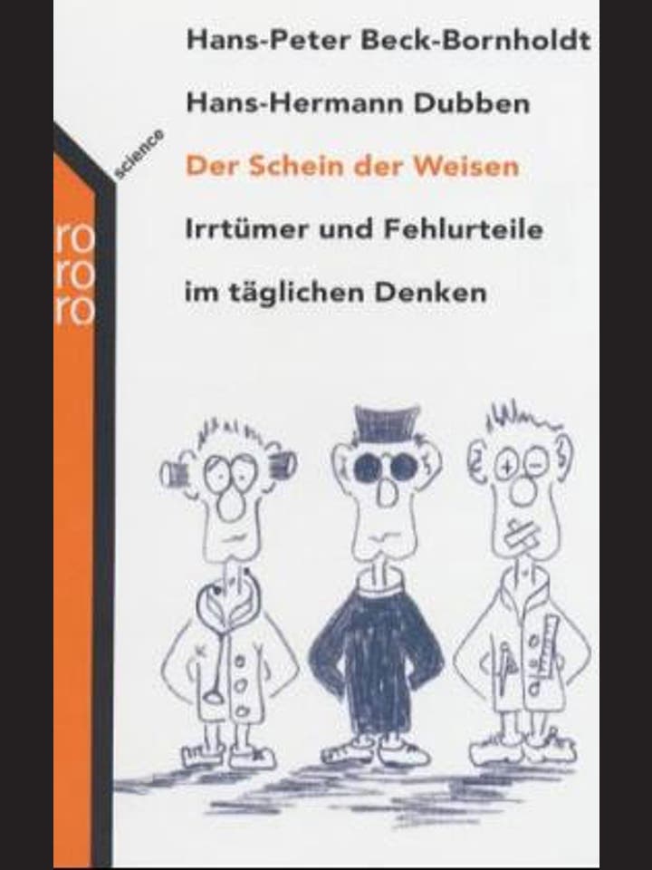 Hans-Peter Beck-Bornholdt, Hans-Hermann Dubben  : Der Schein der Weisen