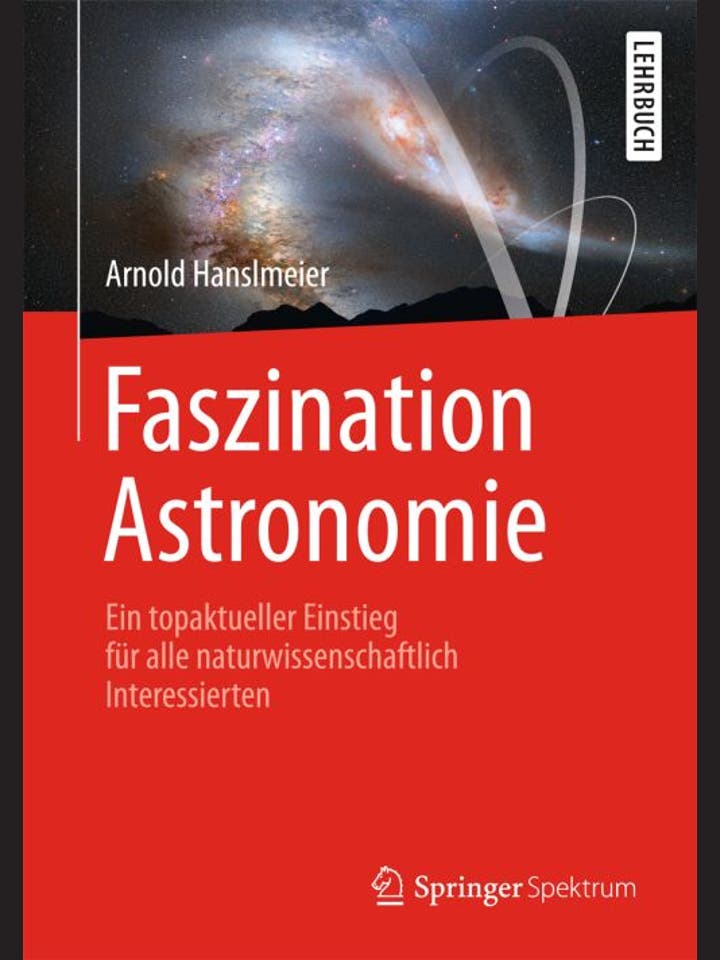 Arnold Hanslmeier: Faszination Astronomie