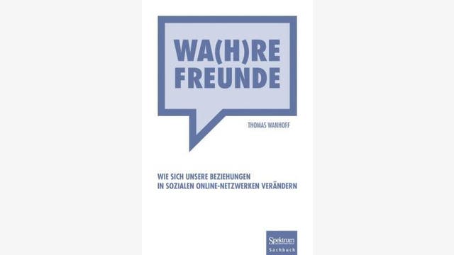 Thomas Wanhoff: Wa(h)re Freunde 