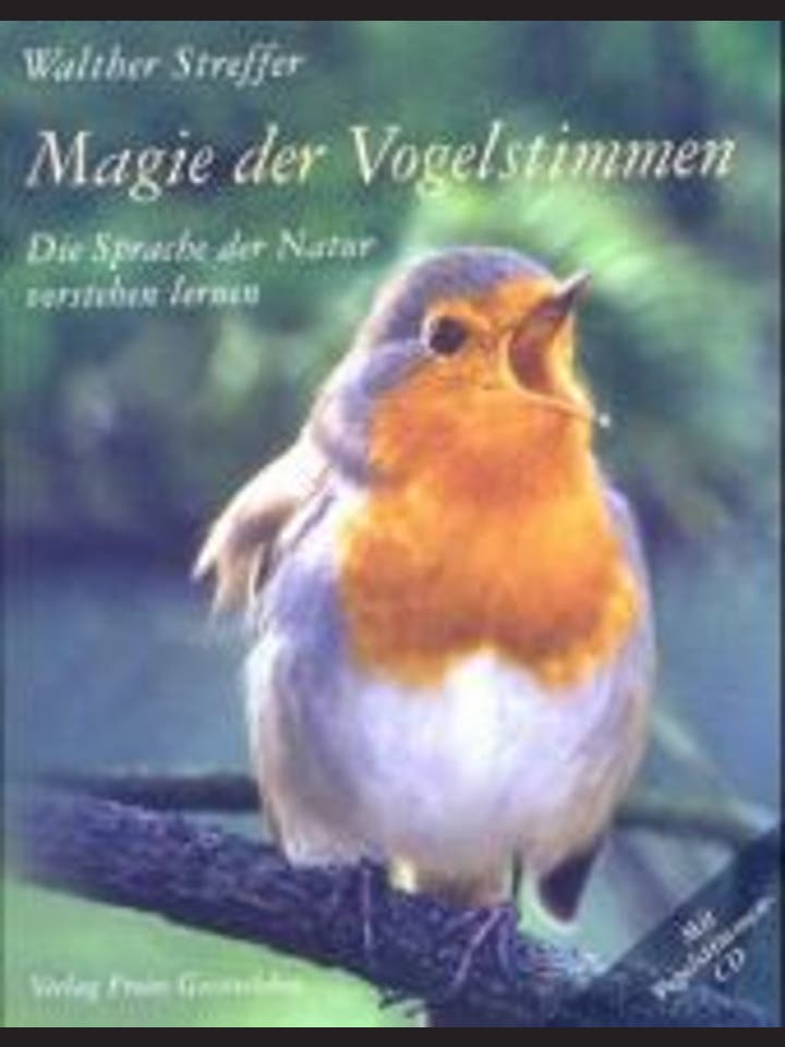 Walther Streffer: Magie der Vogelstimmen 