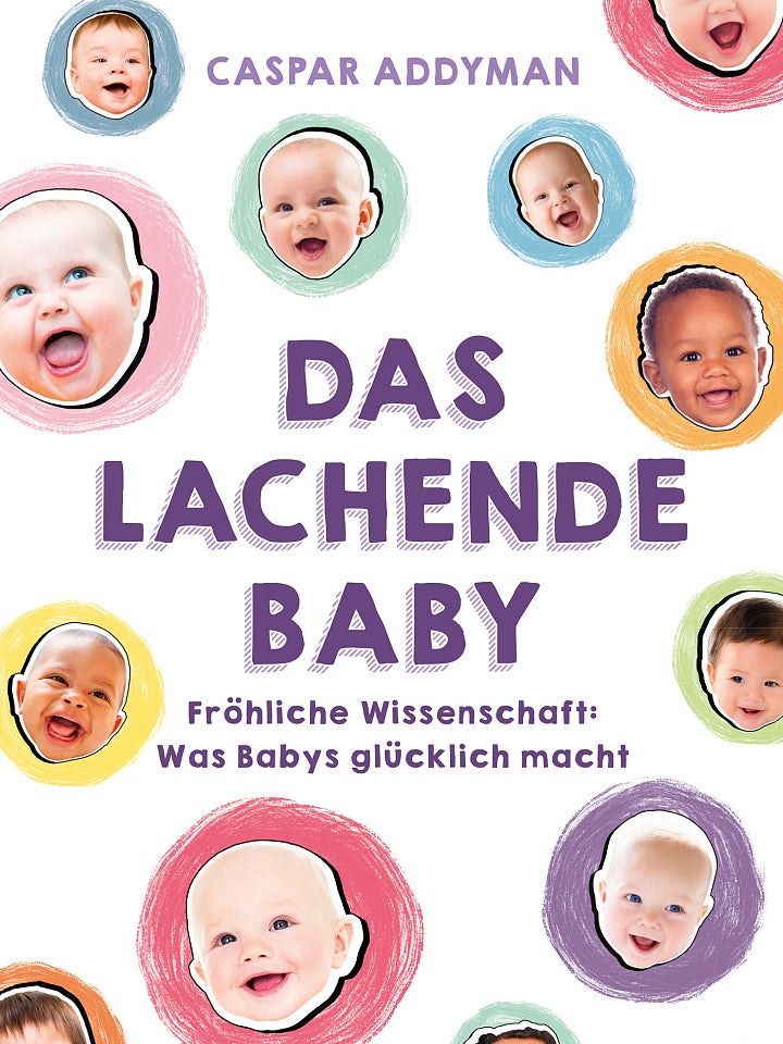 Caspar Addyman: Das lachende Baby Caspar Addyman: Das lachende Baby
