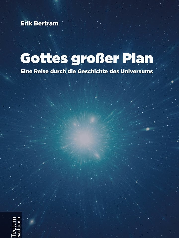 Erik Bertram: Gottes großer Plan Erik Bertram: Gottes großer Plan