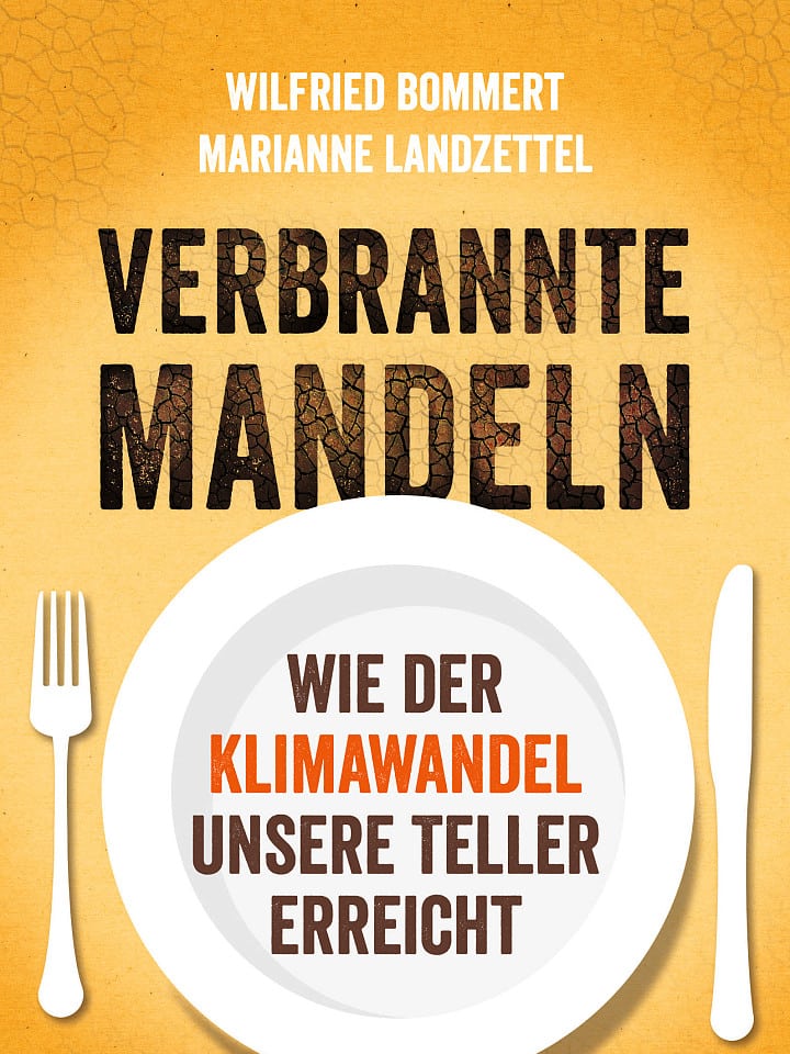 Wilfried Bommert, Marianne Landzettel: Verbrannte Mandeln Wilfried Bommert, Marianne Landzettel: Verbrannte Mandeln