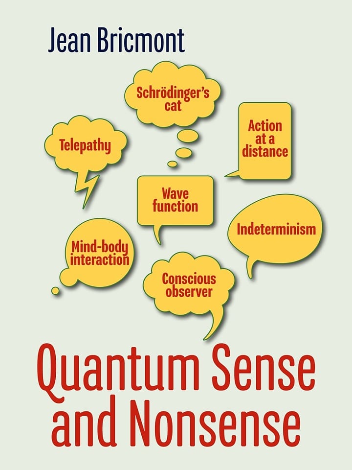 Jean Bricmont: Quantum Sense and Nonsense Jean Bricmont: Quantum Sense and Nonsense