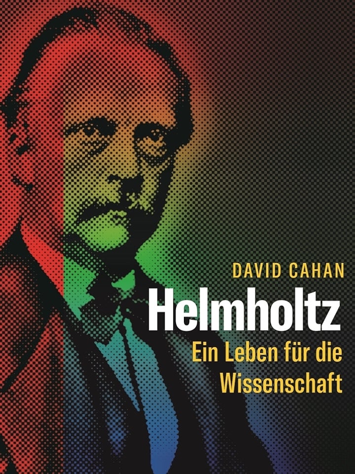 David Cahan: Helmholtz David Cahan: Helmholtz