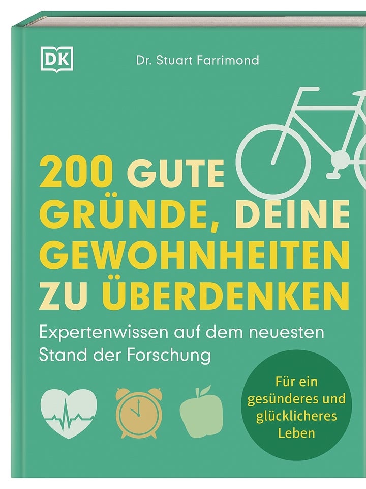 Stuart Farrimond : 200 gute Gründe, deine Gewohnheiten zu überdenken Stuart Farrimond : 200 gute Gründe, deine Gewohnheiten zu überdenken