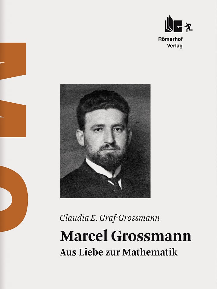 Claudia E. Graf-Grossmann: Marcel Grossmann Claudia E. Graf-Grossmann: Marcel Grossmann