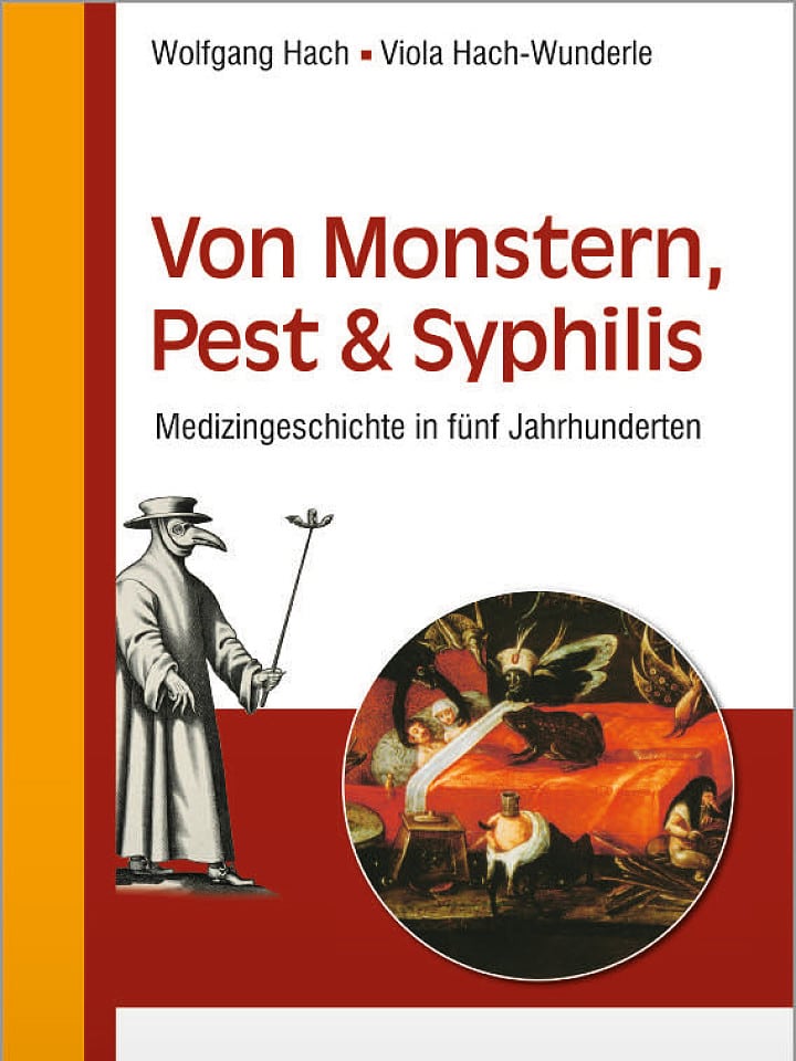 Wolfgang Hach, Via Hach-Wunderle: Von Monstern, Pest und Syphilis Wolfgang Hach, Via Hach-Wunderle: Von Monstern, Pest und Syphilis