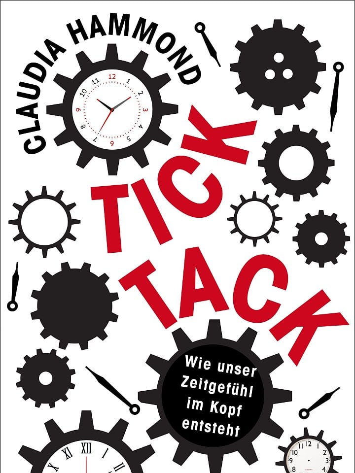Claudia Hammond: Tick Tack Claudia Hammond: Tick Tack