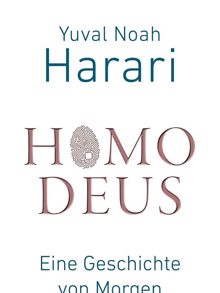 Yuval Noah Harari: Homo Deus Yuval Noah Harari: Homo Deus