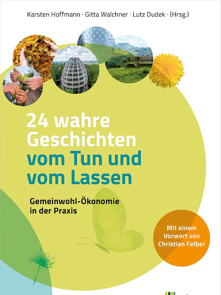 Karsten Hoffmann, Gitta Walchner, Lutz Dudek (Hg.): 24 wahre Geschichten vom Tun und vom Lassen Karsten Hoffmann, Gitta Walchner, Lutz Dudek (Hg.): 24 wahre Geschichten vom Tun und vom Lassen