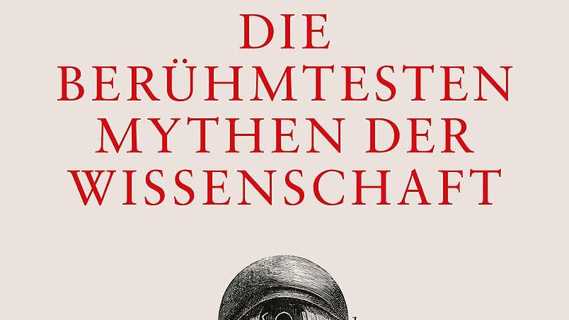 Legendenbildung in der Wissenschaft