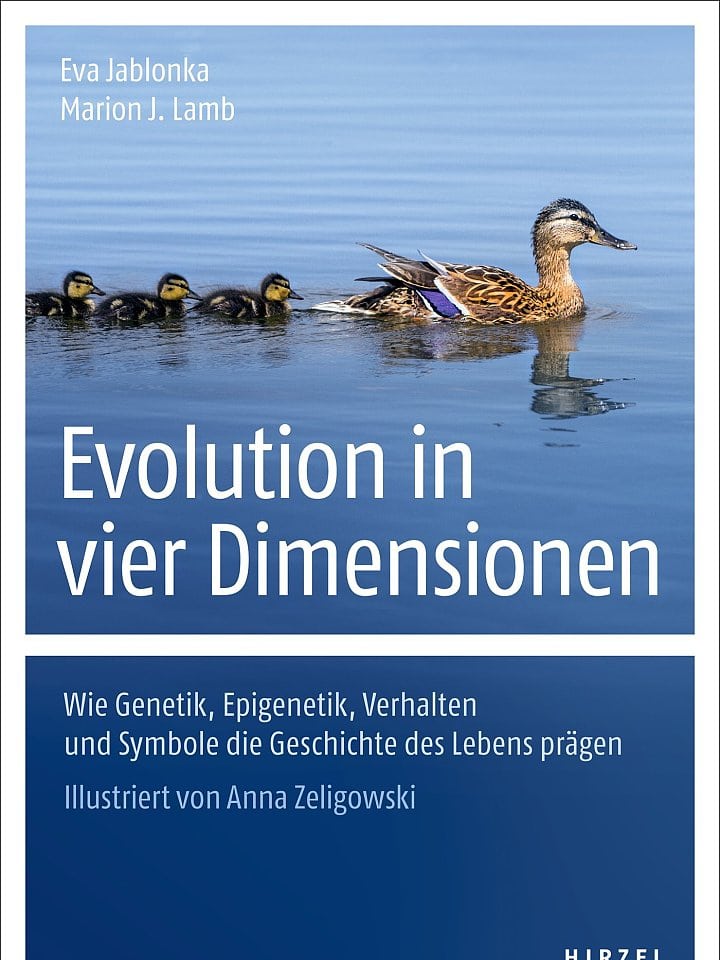 Eva Jablonka, Marion J. Lamb: Evolution in vier Dimensionen Eva Jablonka, Marion J. Lamb: Evolution in vier Dimensionen