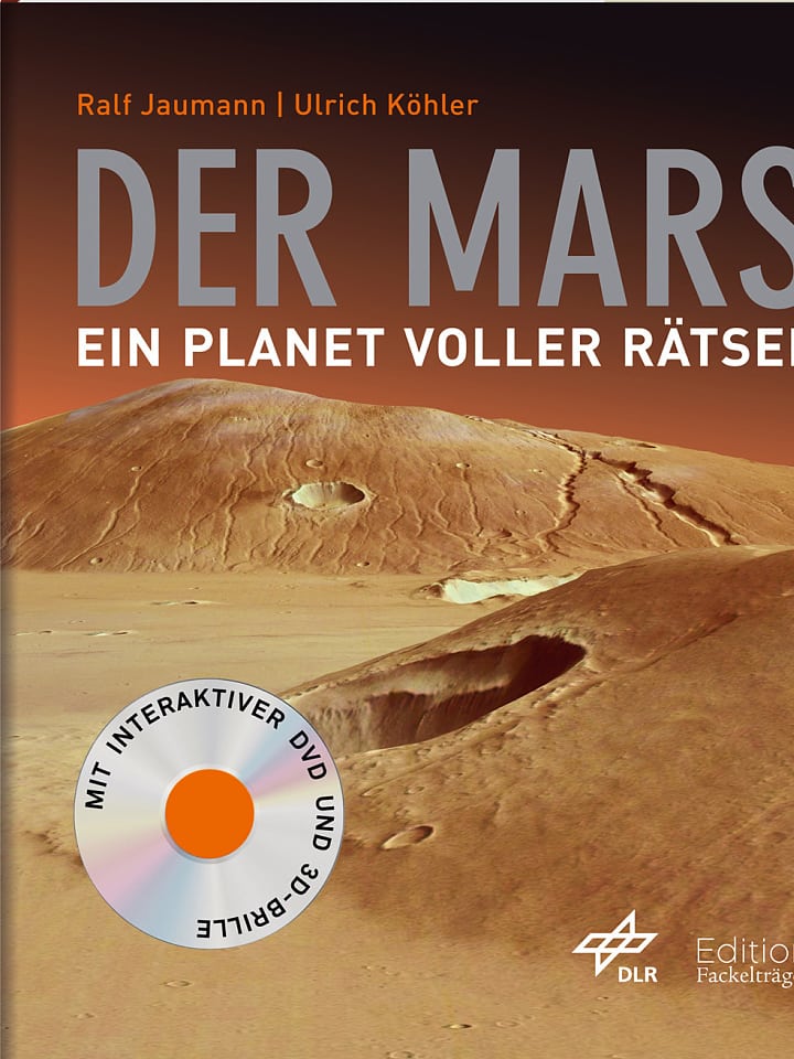 Ralf Jaumann, Ulrich Köhler: Der Mars Ralf Jaumann, Ulrich Köhler: Der Mars