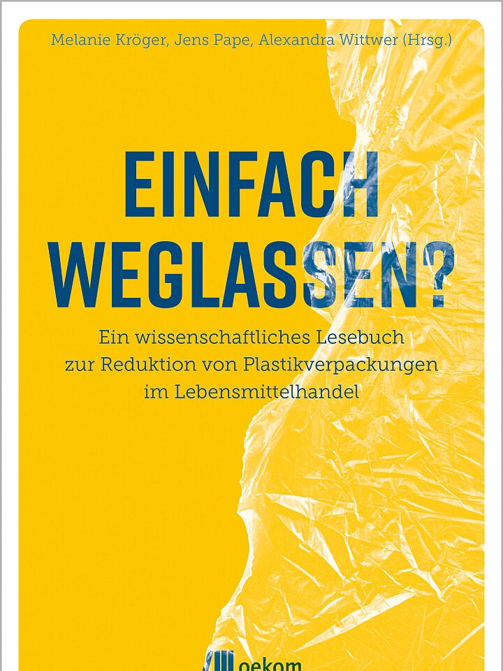 Melanie Kröger, Jens Pape, Alexandra Wittwer: Einfach weglassen? Melanie Kröger, Jens Pape, Alexandra Wittwer: Einfach weglassen?