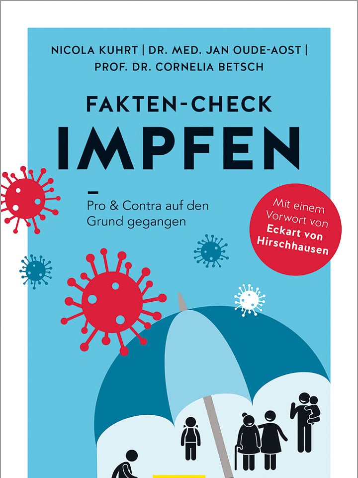 Nicola Kuhrt, Jan Oude-Aost, Cornelia Betsch: Fakten-Check Impfen Nicola Kuhrt, Jan Oude-Aost, Cornelia Betsch: Fakten-Check Impfen