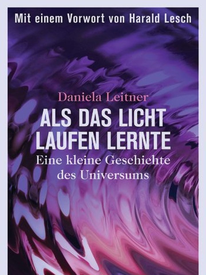 Daniela Leitner: Als das Licht laufen lernte Daniela Leitner: Als das Licht laufen lernte