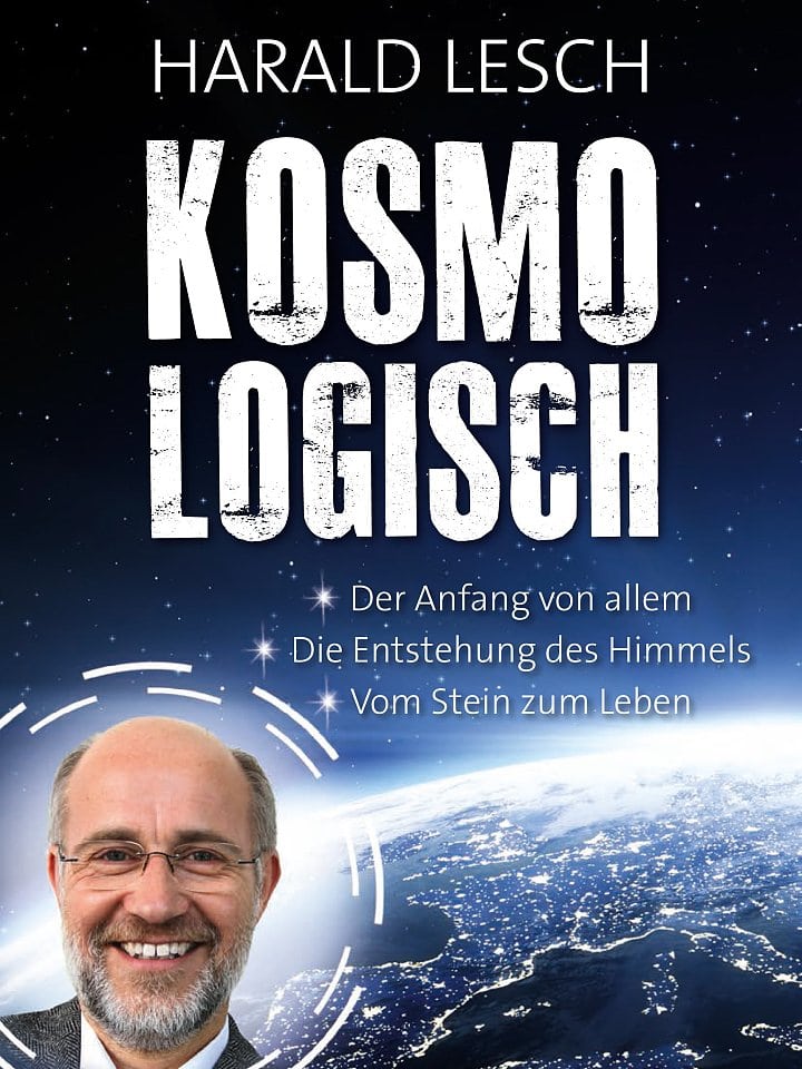 Harald Lesch: Kosmologisch Harald Lesch: Kosmologisch