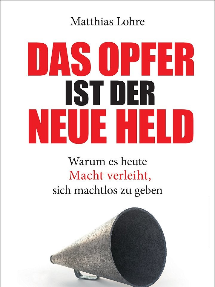 Matthias Lohre: Das Opfer ist der neue Held Matthias Lohre: Das Opfer ist der neue Held